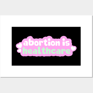 Abortion Is Healthcare Posters and Art